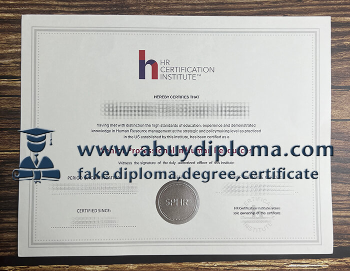 Buy HR CERTIFICATION INSTITUTE fake diploma, Make HRCI diploma.