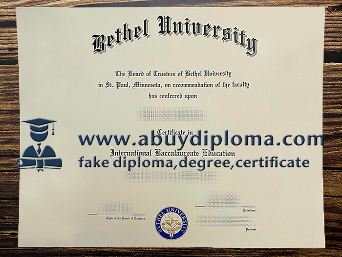 Fake Bethel University diploma online, Make Bethel University diploma.